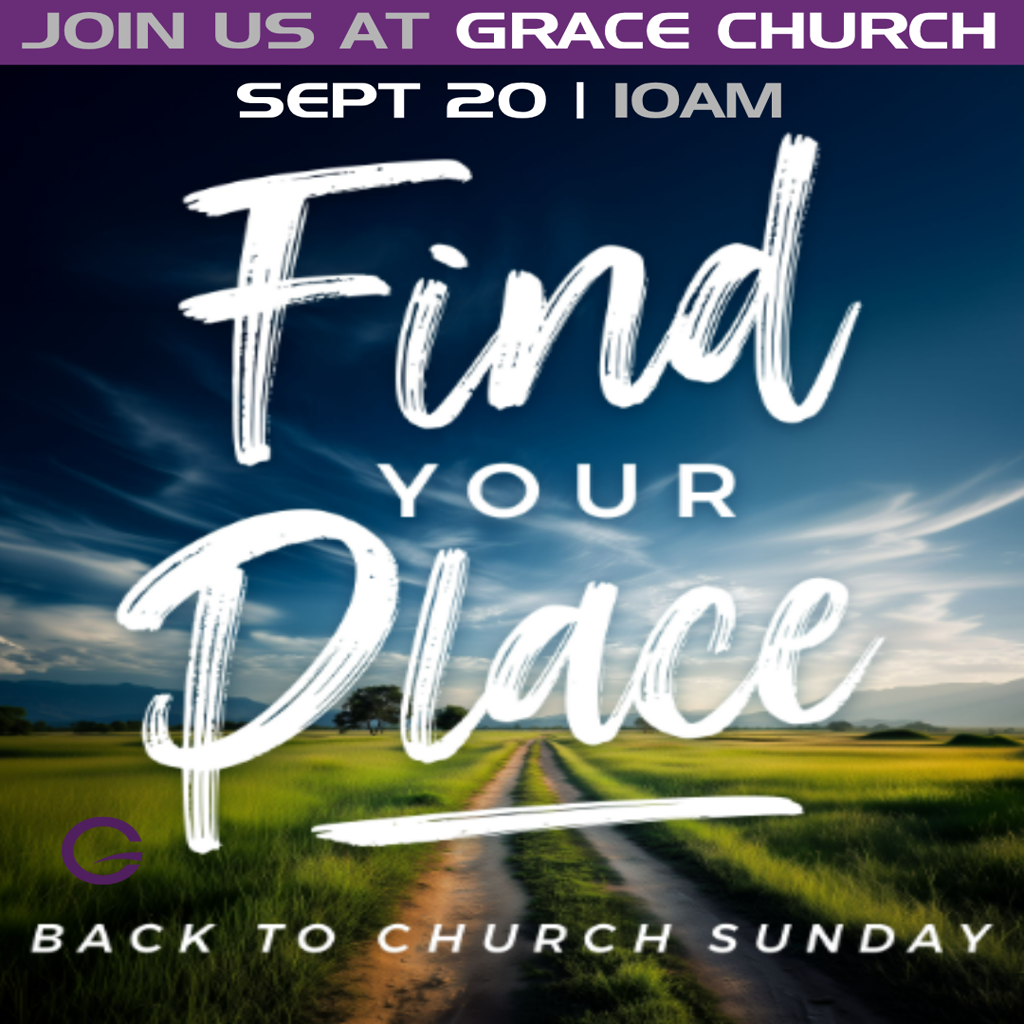Back to Church Sunday Concord CA Grace Church Find Your Place event
